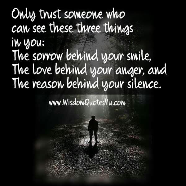 Only trust someone who can see three things in you